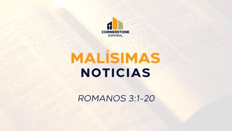 Malísimas noticias (Romanos 3:1-20)