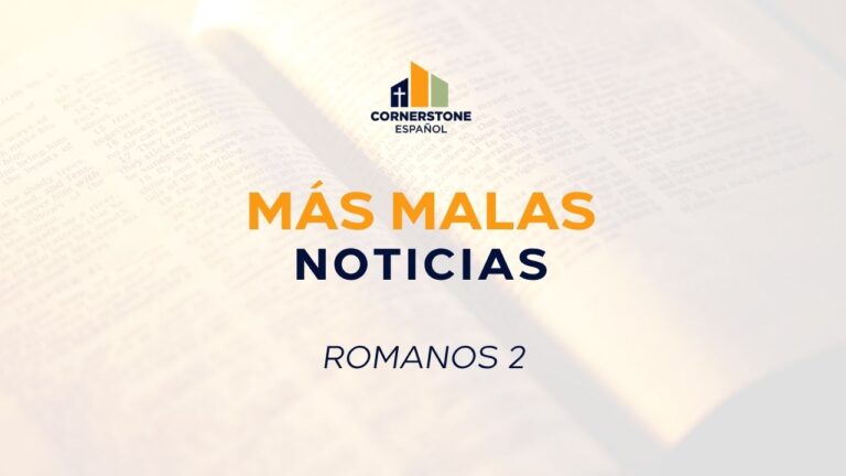 Más malas noticias (Romanos 2)